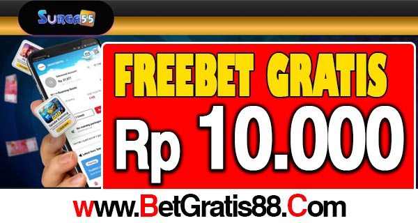 Surga55 - Surga55 Freebet Gratis Rp 10.000 Tanpa Deposit